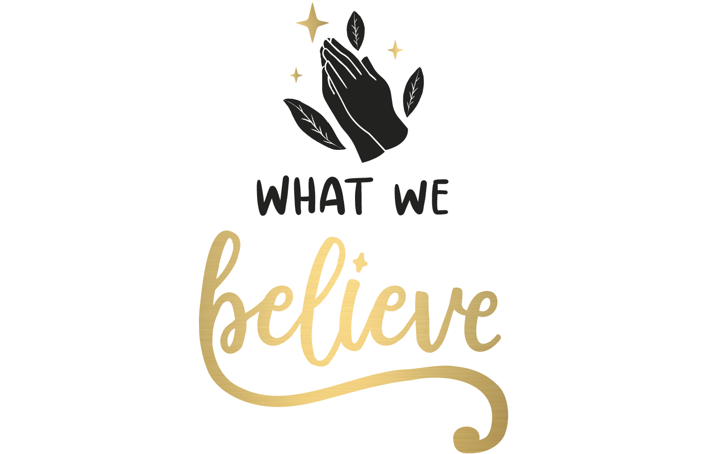 what we believe